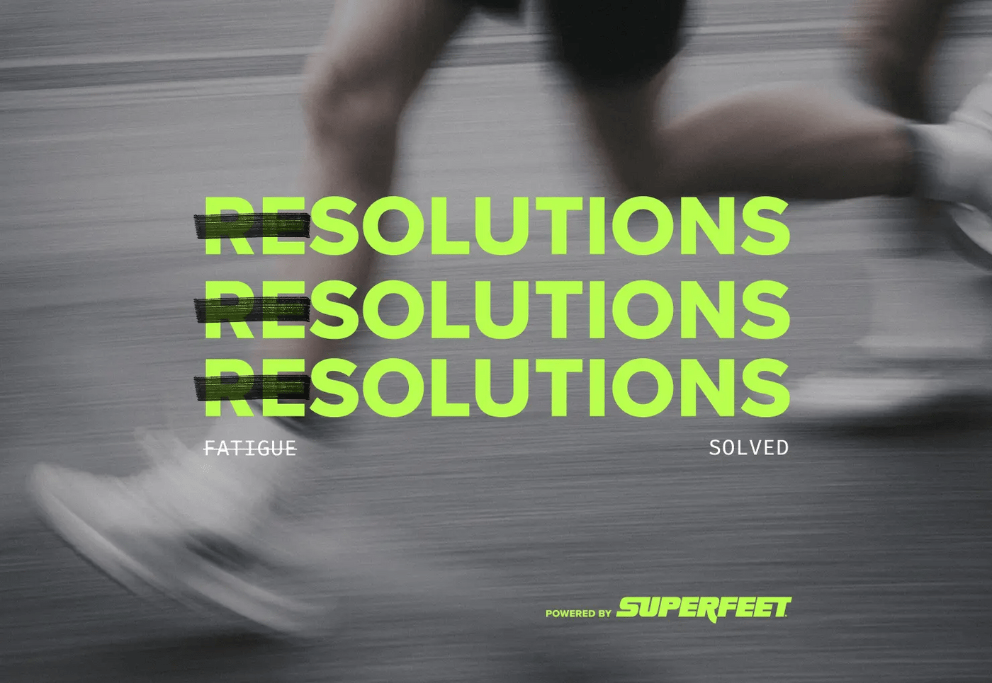 Text 'RESOLUTIONS RESOLUTIONS RESOLUTIONS' with a blurred background of a person running, promoting Superfeet products.